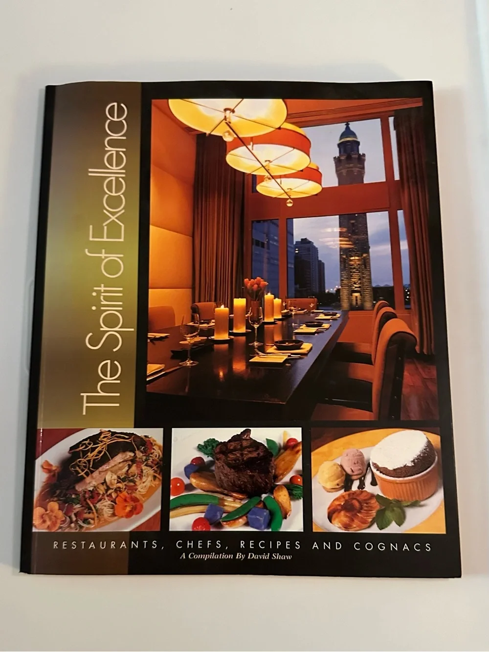 The Spirit of Excellence Restaurants Chefs Recipes Cognacs Book Shaw 2002 USED